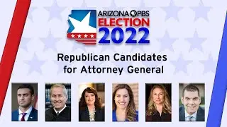 Arizona Horizon election debates 2022: Republican candidates for Attorney General