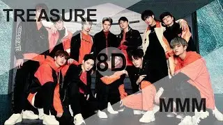 TREASURE - MMM (음) [8D USE HEADPHONE] 🎧