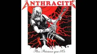 Anthracite - Plus pr&eacute;cieux que l'or (1987, Full Album) ** Heavy Metal