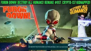 FURON DOWN! DESTROY ALL HUMANS! REMAKE #017: CRYPTO-137 IS KIDNAPPED![XBOX SERIES X]
