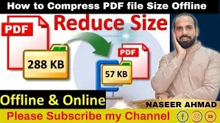How to Reduce Size of pdf File | Without Quality Loss | offline | pdf compressor | Naseer Ahmad