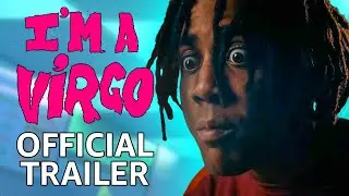 I&rsquo;m A Virgo | Official Trailer | Prime Video