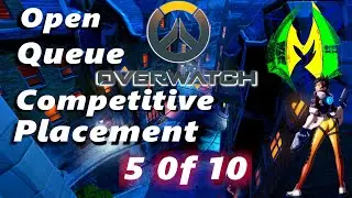 Overwatch Open Queue Comp Placement 5-10- Very good Random Team Arkane Infinity Gaming