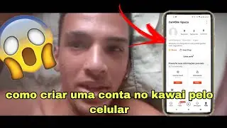 Como fazer para criar uma nova conta no aplicativo Kwai pelo celular passo a passo