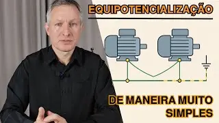 🔌 Equipotencialização Elétrica: De Forma Muito Simples ⚡