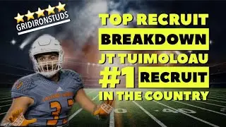 Top Recruit Breakdown: JT Tuimoloau the #1 2021 prospect in the country