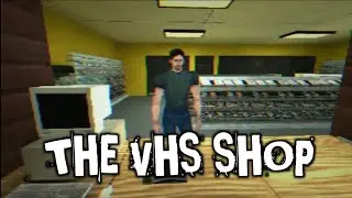 The Vhs Shop : Horror Gameplay