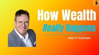 Unlocking Wealth: The Slow and Steady Path Podcast with Alec P Tuckman
