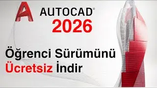 AutoCAD 2026 - &Ouml;ğrenci S&uuml;r&uuml;m&uuml; İndirme | Autodesk Autocad