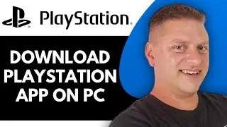 How to Download Playstation App on Pc | Playstation Tutorial 2025