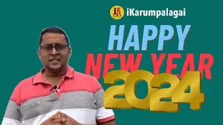 New Year 2024 Wishes 🎉 | iKarumpalagai | Tamil