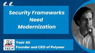 AI's Impact on Data Privacy: Why Security Frameworks Must Evolve for 2025 with Yasir Ali
