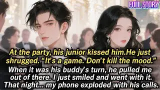 At the party,his junior kissed him.He just shrugged.“It’s a game.Don’t kill the mood.”When it his...