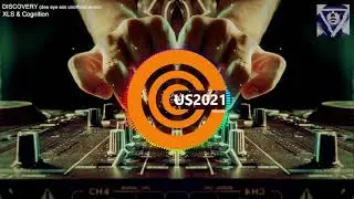 XLS & Cognition - Discovery (dee eye ess - unofficial remix)