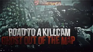 Road to Killcam - Ghost Out of Map (MY BEST SHOT EVER)