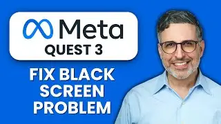 NEW! Meta Quest 3 Black Screen Problem &ndash; How to Fix (2025) 🎮⚡ | Solve Meta Quest 3 Display Issues
