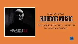 Fall Feature - Jonathan Wandag (Welcome to the Game II - Main Theme) Fall Sale Ends TODAY