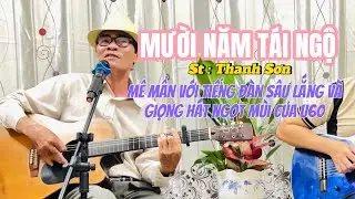 🎼Mười năm tái ngộ ✍️Thanh Sơn #guitarcuongpham #bolero