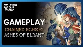 CHAINED ECHOES: ASHES OF ELRANT GAMEPLAY