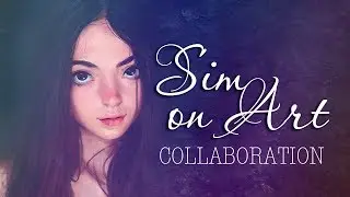 Sim on Art COLLABORATION | Сим по арту Коллаборация
