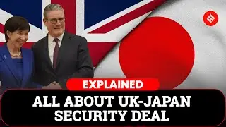 Japan, UK Deepen Defence And Security Ties After Starmer's Small Wins In China