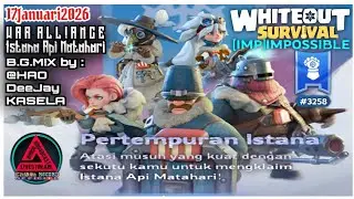 [StreamGAME] #150🔴17012026 SFC WAR‼️Istana Api Matahari B.G.MiX @HAOdeejayKASELA&trade;📌 #WhiteOutSURVIVAL