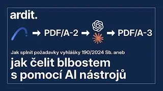 Jak na požadavek na PDF/A-3 aneb jak čelit blbostem s pomocí AI nástrojů