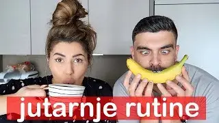 Naše jutarnje rutine