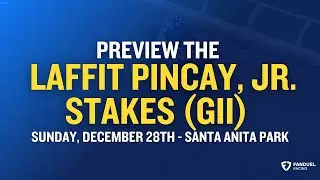 Preview the 2025 Laffit Pincay, Jr. Stakes at Santa Anita