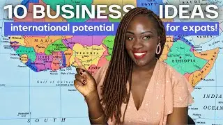 10 High Profit Business Ideas You Should Do Abroad | How To Make Money As An Expat Foreigner