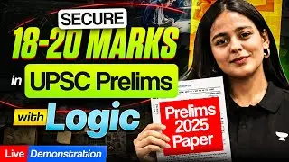 How you could secure 20+ marks in UPSC Prelims 2025 by Logic | Live Analysis by Aastha Pilania