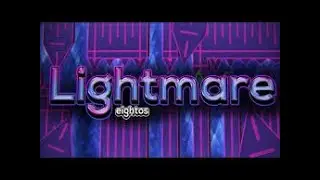 Lightmare - Practice run 0-100, a bit of death (Too many deaths)