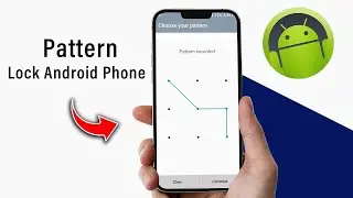 How to Lock Your Android Phone with Pattern
