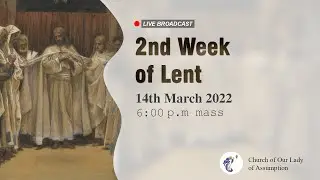 Monday - Mass Second Week of Lent