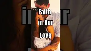Faith in our Love #CountryLoveSong #FaithBased #EnduringLove   #RelationshipJourney #HeartfeltLyrics
