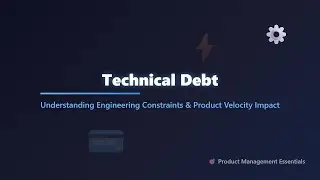 Technical Debt in Product Management Explained