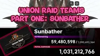Union Raid 11 Team Comp, Part 1/5 Sunbather