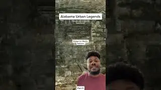 Alabama Urban Legends Part 4 #alabama #paranormal #urbanlegend #scarystories #series #dairenormal