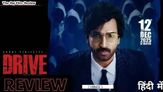 Drive Movie Review | Hindi Dubbed | The Raj Flim Review