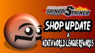 Naruto to Boruto Shinobi Striker shop update and ninja world league rewards (WATCH TIL END)
