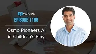 Osmo Pioneers AI in Children&rsquo;s Play with Co-founder and CEO Pramod Sharma