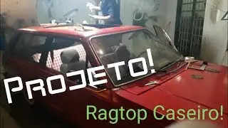 Project Ragtop Caseiro! Em andamento! #02