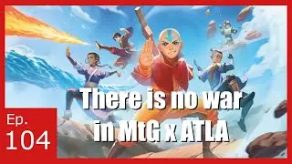 Avatar Sings while Secret Lairs Stumble - Dual's & Mana Dorks ep. 104