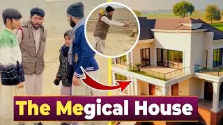 The Magical House || Team D i Khan || Wait For End