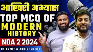 Top 100 Questions Of Modern History | Complete History For NDA | Target - NDA 2 2024 | LWS