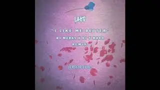 I LIKE ME BETTER (JERSEY CLUB REMIX) DJ MERKS x DJ T MARQ