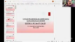 304 UPKAS Webinar CHANGES IN GSTR 9 UNDER GST ACT By C A  VIKASH BANKA JI FROM KOLKATA