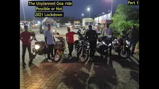 Goa series /The Unplanned ride part 1