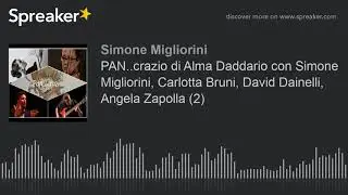 PAN..crazio di Alma Daddario con Simone Migliorini, Carlotta Bruni, David Dainelli, Angela Zapolla (