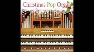 Wonderful Dream (Holidays Are Coming) (Christmas Organ Version)